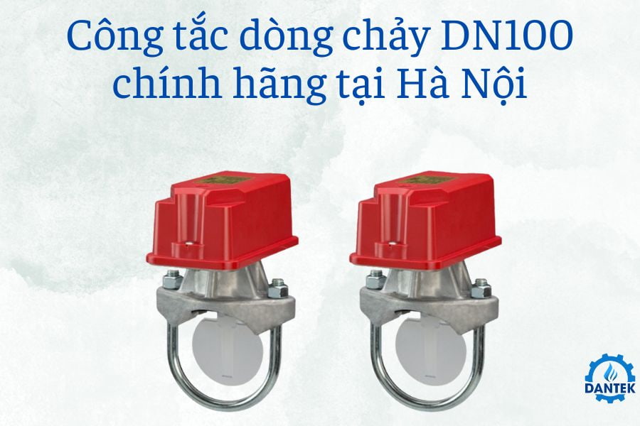 Công tắc dòng chảy DN100